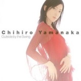 Chihiro Yamanaka - Outside By The Swing '2005