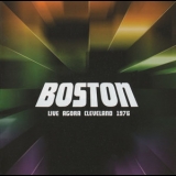 Boston - Live Agora Cleveland 1976 (2013 Remaster) '2013