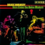 Bruce Hornsby - Here Come The Noise Makers (2CD) '2000