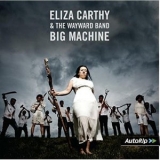 Eliza Carthy & The Wayward Band - Big Machine (deluxe Version) '2017