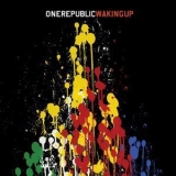 OneRepublic - Waking Up  (2CD) '2009 - Album