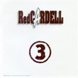 Red Cardell - 3 (Trois) '1997