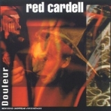 Red Cardell - Douleur '1996