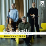 Trio Wanderer - Dvorak: Piano Trios, Op. 65 & 90 '2017