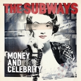 The Subways - Money And Celebrity (2CD) '2011