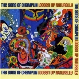 The Sons Of Champlin - Loosen Up Naturally / The Sons  (2CD) '1969