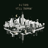 Dj Taye - Still Trippin' '2018