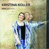 Kristina Koller - Perception '2018