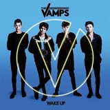 The Vamps - Wake Up '2015