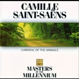 Saint-Saens - Carnival Of The Animals (Masters of The Millennium) '1995