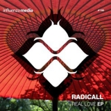Radicall - Real Love EP '2017