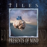 Tiles - Presents Of Mind '1999