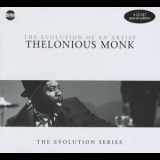 Thelonious Monk - The Evolution Of An Artist,   (CD1) '2008