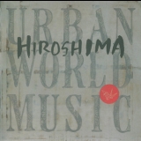 Hiroshima - Urban World Music '1996