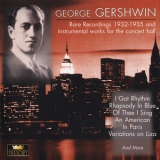 George Gershwin - Gershwin Plays Gershwin - Rare Recordings 1932-35 '1999