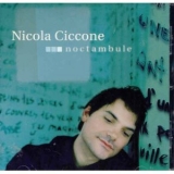 Nicola Ciccone - Noctambule '2001