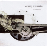 Girnu Giesmes - Procesai '2003 - Album