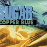 Sugar - Copper Blue '1992