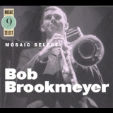 Bob Brookmeyer - Mosaic Select #9 (CD1) '2004