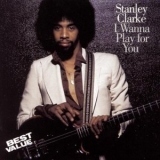 Stanley Clarke - I Wanna Play For You '1979