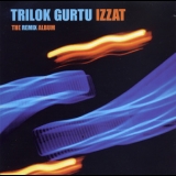 Trilok Gurtu - Izzatб  (CD1) '2003 - Album