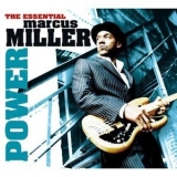 Marcus Miller - Power, The Essential '2006
