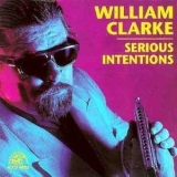William Clarke - Serious Intentions '1992