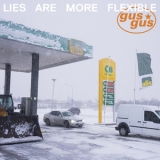 Gusgus - Lies Are More Flexible  '2018 - Album