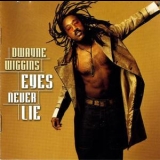 Dwayne Wiggins - Eyes Never Lie '2000