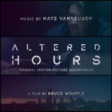 Nate Vandeusen - Altered Hours (original Motion Picture Soundtrack) '2018