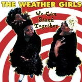 The Weather Girls - We Can Stand Together '1993