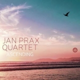 Jan Prax Quartet - Ascending '2018