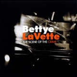 Bettye Lavette - The Scene Of The Crime '2007