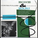 Curtis Fuller - Bone & Bari '1957