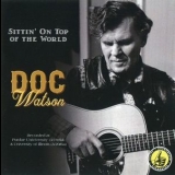 Doc Watson - Sittin' On Top Of The World '2017