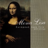 European Jazz Trio - Mona Lisa '2012