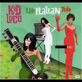 Kid Loco - The Italian Job '2007