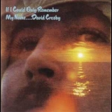 David Crosby - If I Could Only Remember My Name '1971