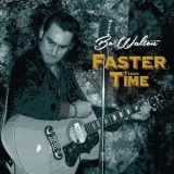 Bo Walton - Faster Than Time '2014