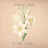 Colour Haze - In Her Garden '2017