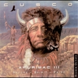 Cusco - Apurimac III - Nature-Spirit-Pride '1990