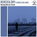 Rebecca Dry & Radek Azul Band - Bring Back Soul '2018