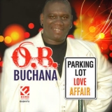 O. B. Buchana - Parking Lot Love Affair '2018