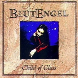 Blutengel - Child Of Glass '1999