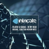 Filatov & Karas Feat. Jama - In My Head (Intricate Records  Intricate 101) '2015
