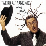 Weird Al Yankovic - Bad Hair Day '1996