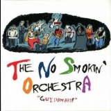 The No Smoking Orchestra - Guydamaki! (bootleg) '2003 - Album