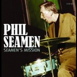 Phil Seamen - Seamen's Mission (CD4) '2011 - Album