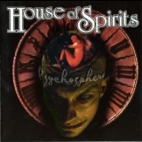 House Of Spirits - Psychosphere '1999