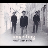 Paul Lay Trio - Unveiling '2010